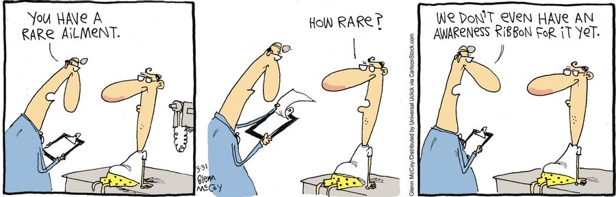 'You have a rare ailment.'