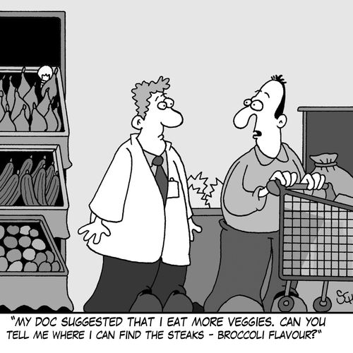 'My doc suggested that I eat more veggies. Can you tell me where I can find the steaks - broccoli flavour?'