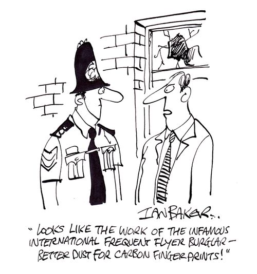 'Looks like the work of the infamous international frequent flyer burglar - Better dust for carbon finger prints!'