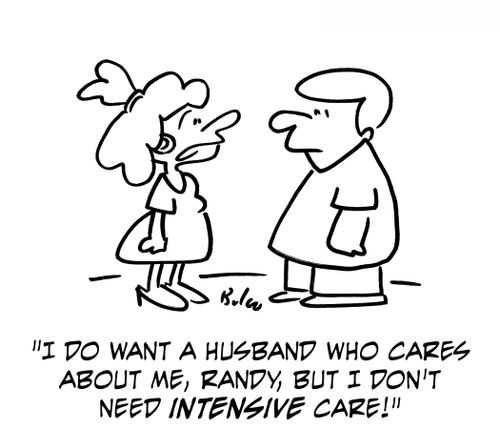 'I do want a husband who cares about me, Randy, but I don't need intensive care!'