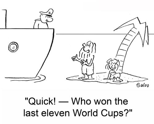'Quick! -- Who won the last eleven World Cups?'