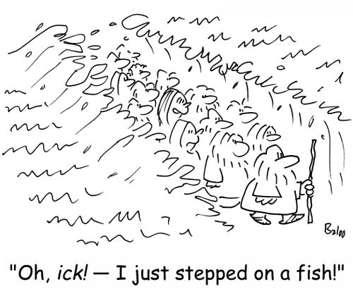 'Oh, ick! -- I just stepped on a fish!'