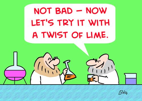'Not bad -- now let's try it with a twist of lime.'