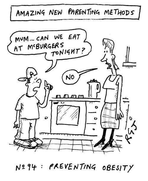 Amazing new parenting methods...No. 94, preventing obesity.