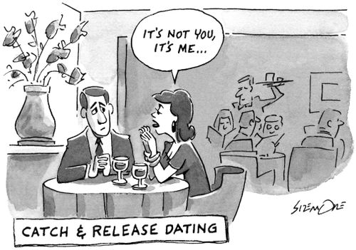 Catch and release dating.