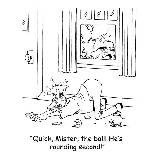 'Quick, Mister, the ball! He's rounding second!'