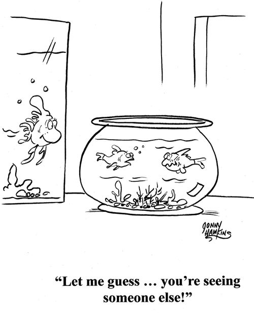 Fish to fish with bigger fish behind: 'Let me guess ... you're seeing someone else!'