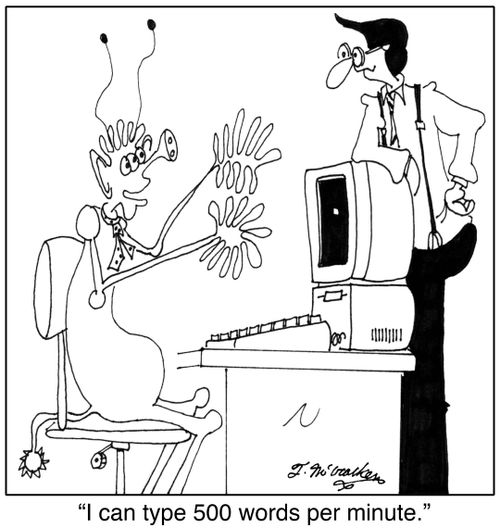 I can type 500 words per minute.