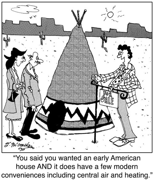 You said you wanted an early American house AND it does have a few modern conveniences including central air and heating.