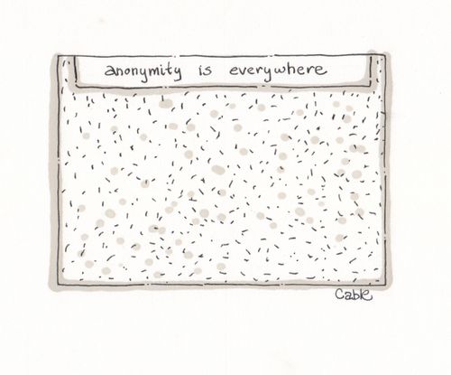 'Anonymity is Everywhere'