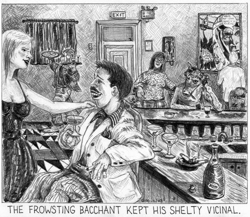'The frowsting bacchant kept his shelty vicinal.'