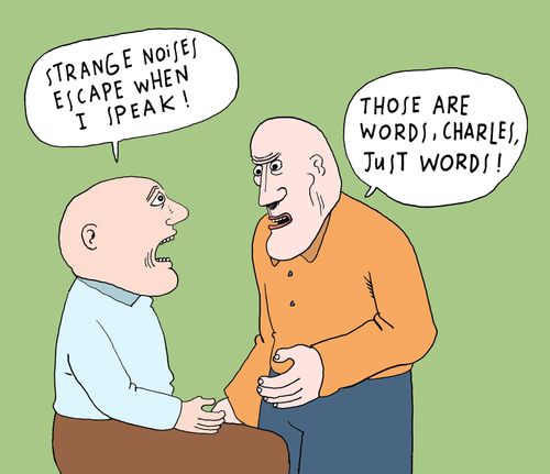 'Those are words, Charles, just words!'