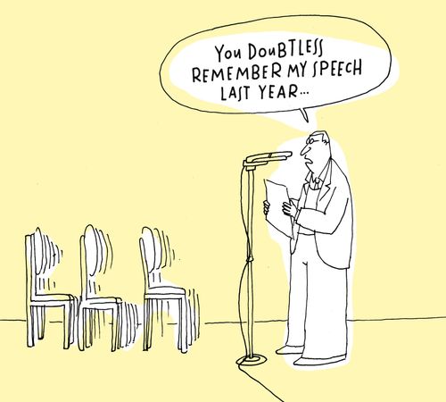 'You doubtless remember my speech last year...'