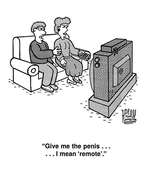 'Give me the penis... ...I mean 'remote'.'
