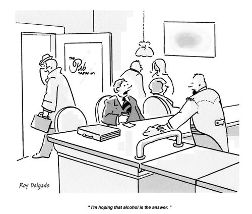 'I'm hoping that alcohol is the answer.'