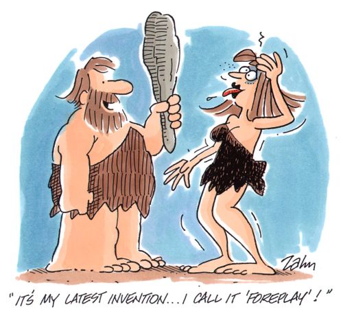 'It's my latest invention...I call it 'foreplay'!'