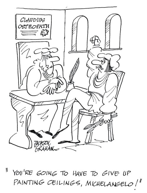 'You're going to have to give up painting ceilings, Michelangelo !'