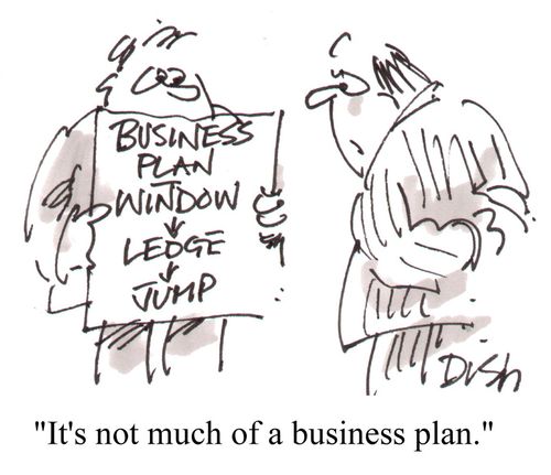 'It's not much of a business plan.'