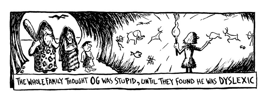 The whole family thought Og was stupid, until they found he was dyslexic