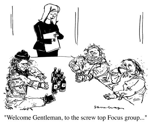 "Welcome Gentlemen, to the screwtop focus group..."