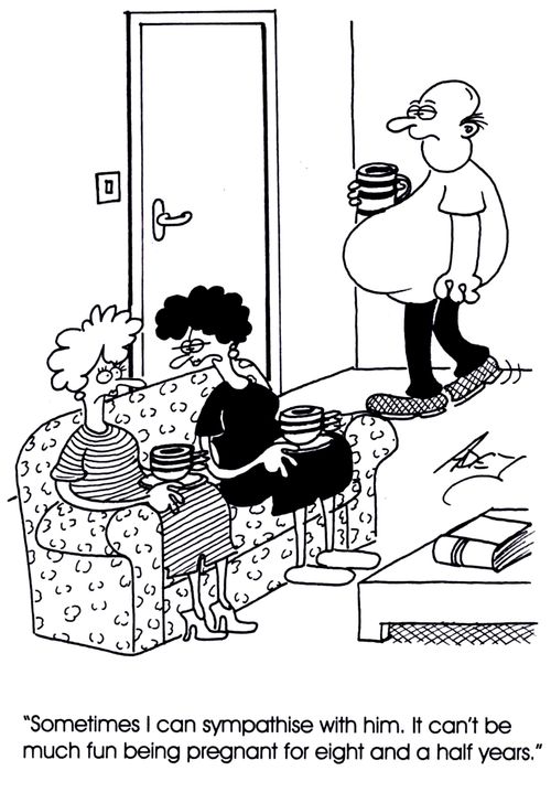 "Sometimes I can sympathise with him. It can't be much fun being pregnant for eight & a half years."