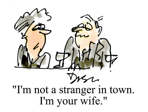'I'm not a stranger in town.  I'm your wife.'