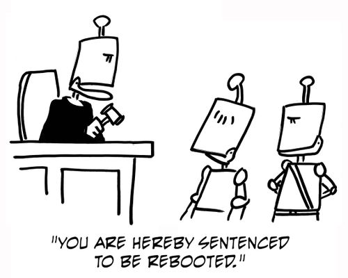 'You are hereby sentenced to be rebooted.'