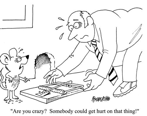 'Are you crazy?  Somebody could get hurt on that thing!'