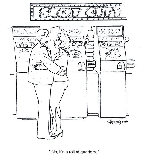 'No. It's a roll of quarters.'