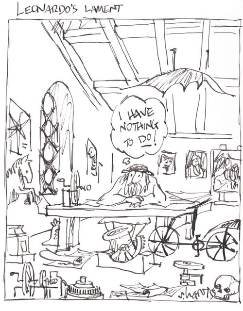 'Leonardo's Lament' - 'I have nothing to do.'