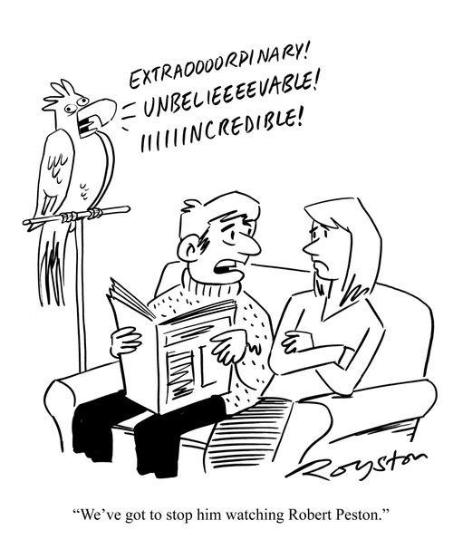 'We've got to stop him watching Robert Peston.'
