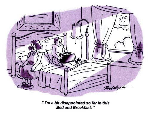 'I'm a bit disappointed so far in this Bed and Breakfast.'