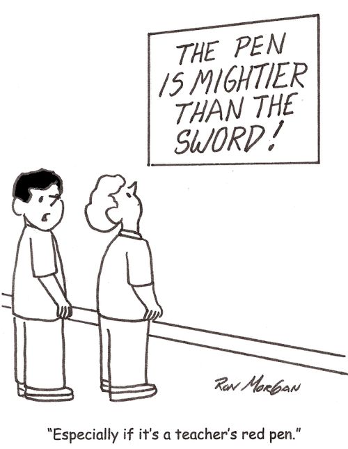 'Especially if it's a teacher's red pen.'