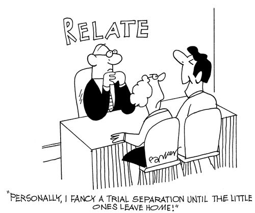 'Personally,I fancy a trial separation until the little ones leave home!'