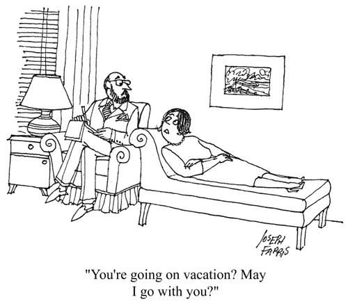 'You're going on vacation? May I go with you?'