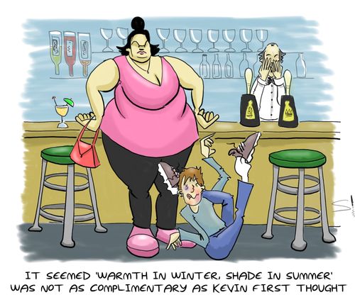 It seemed 'warmth in winter, shade in summer' was not as complimentary as Kevin first thought
