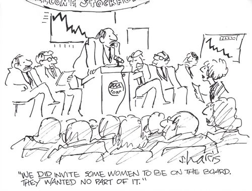 'We did invite some women to be on the board.  They wanted no part of it.'