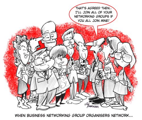 'When business networking group organisers network...'
