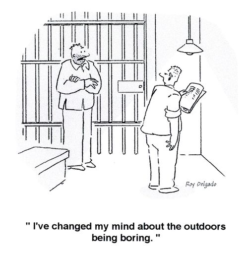 'I've changed my mind about the outdoors being boring.'