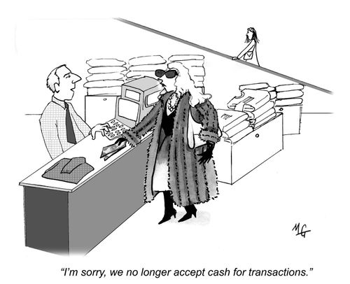 'I'm sorry, we no longer accept cash for transactions.'