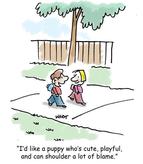 'I'd like a puppy who's cute, playful, and can shoulder a lot of blame.'