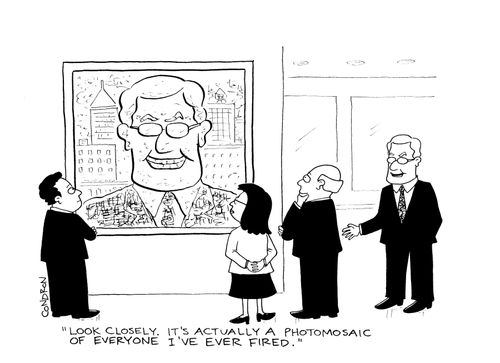 'Look closely. It's actually a photomosaic of everyone I've ever fired.'