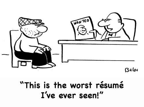 'This is the worst resume I've ever seen!'