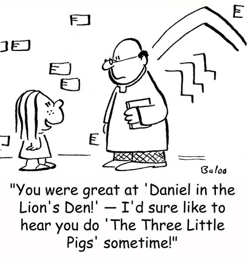 'You were great at 'Daniel in the Lion's Den!' -- I'd sure like to hear you do 'The Three Little Pigs' sometime!'