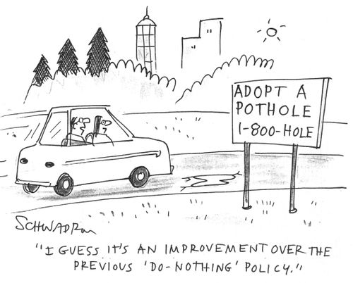 'I guess it's an improvement over the previous 'do-nothing' policy.'