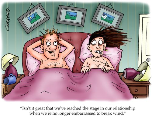 'Isn't it great that we've reached the stage in our relationship when we're no longer embarrassed to break wind.'