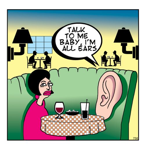 Talk to me baby, I'm all ears.