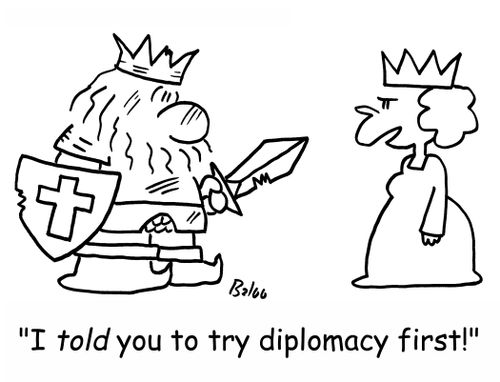 'I TOLD you to try diplomacy first!'