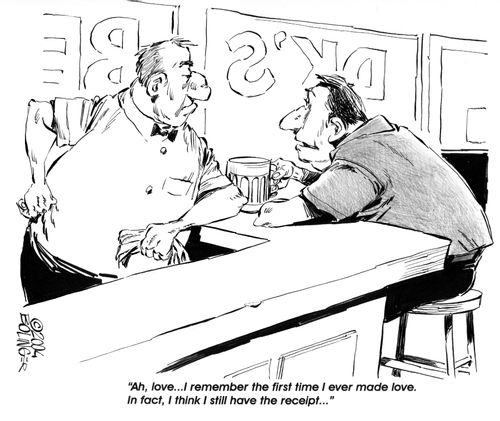 'Ah, love...I remember the first time I ever made love. In fact, I think I still have the receipt...'