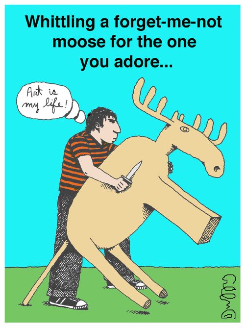 Whittling a forget-me-not moose for the one you adore...